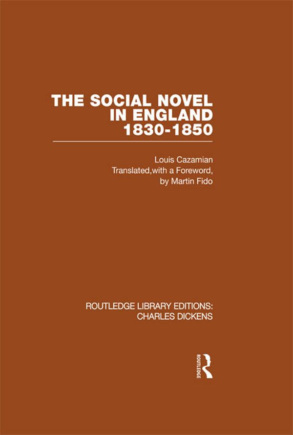 The Social Novel in England 1830-1850 (RLE Dickens) by Louis Cazamian