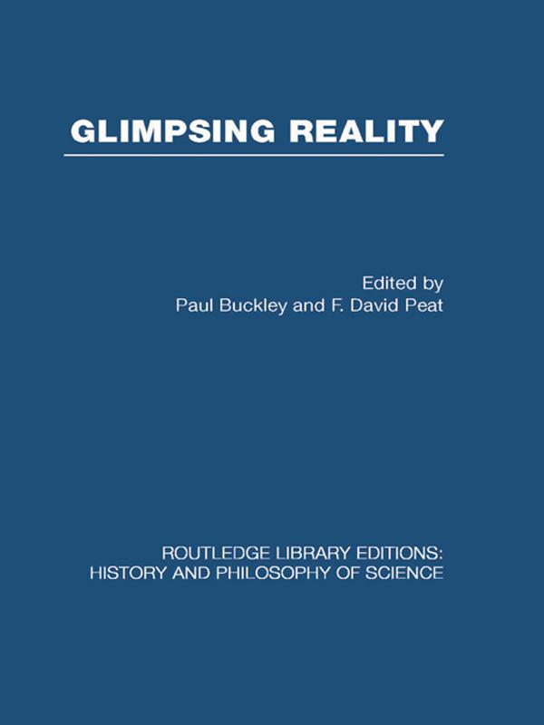 Glimpsing Reality by Paul &amp; F David Buckley &amp; Peat