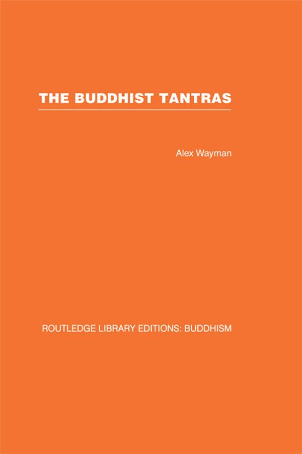 The Buddhist Tantras by Alex Wayman