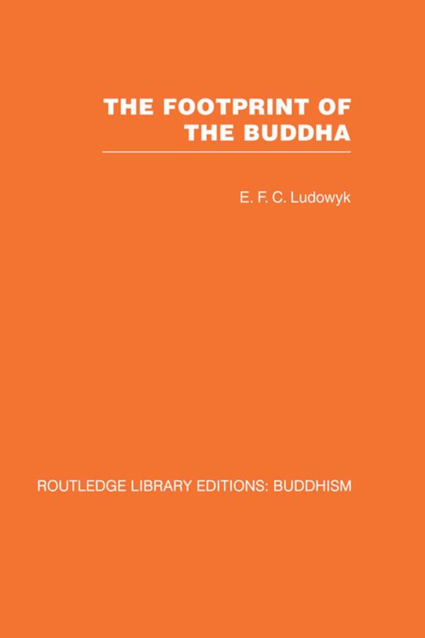 The Footprint of the Buddha by E F C Ludowyk