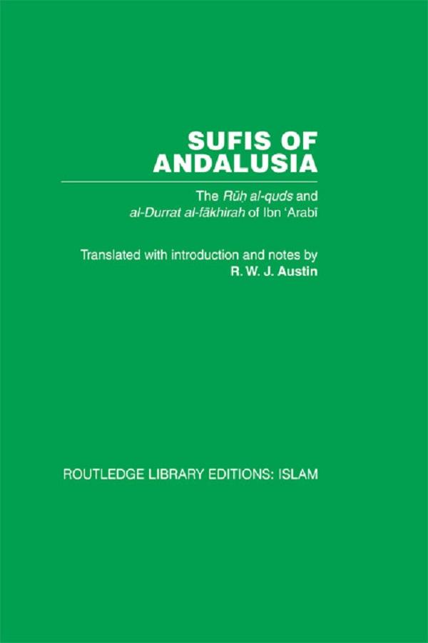 Sufis of Andalucia by M. Ibn 'Arabi, Ralph Austin