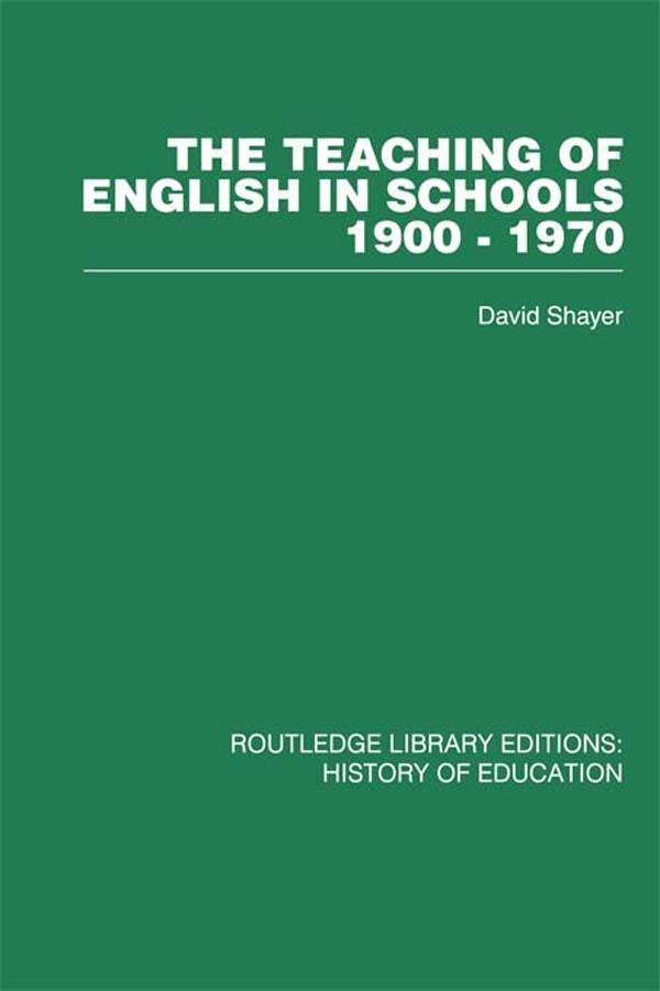 The Teaching of English in Schools by David Shayer