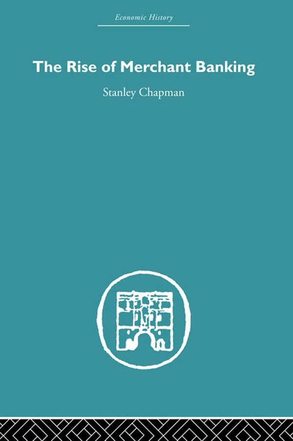 The Rise of Merchant Banking