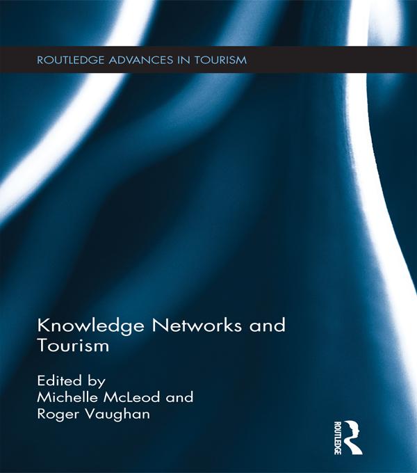 Knowledge Networks and Tourism by Michelle McLeod, Roger Vaughan