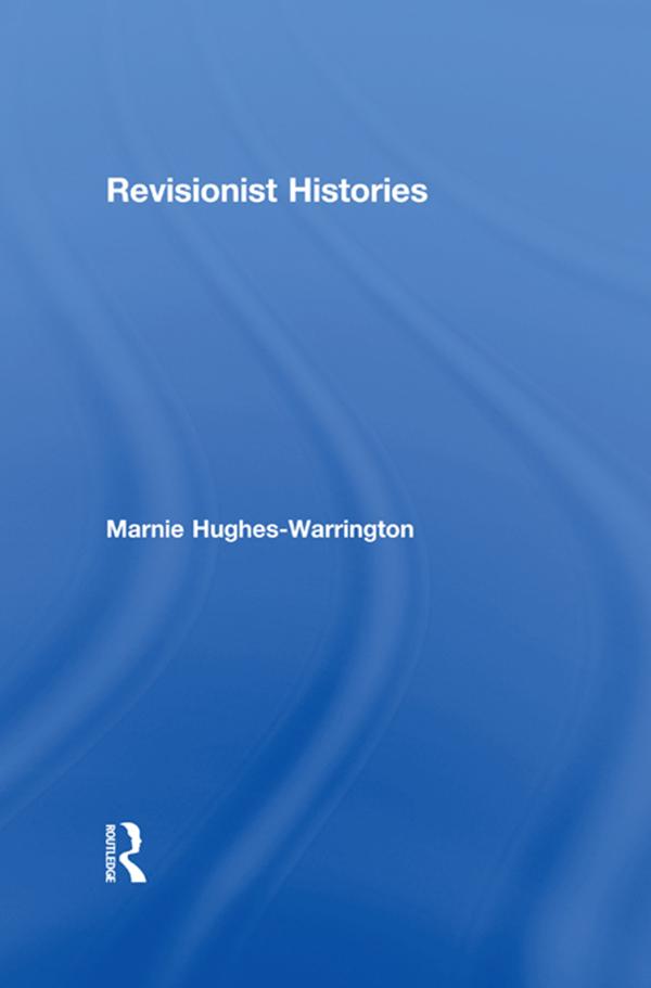 Revisionist Histories by Marnie Hughes-Warrington