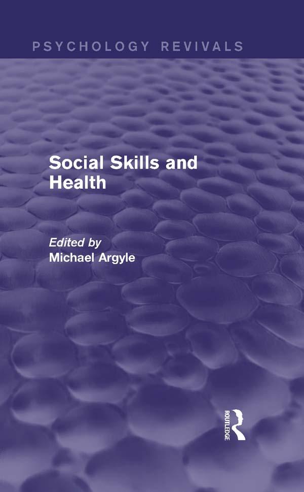 Social Skills and Health (Psychology Revivals) by Michael Argyle