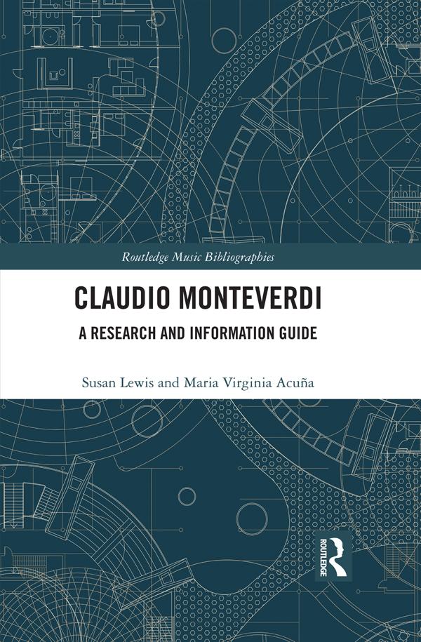 Claudio Monteverdi by Maria Virginia Acuña, Susan Lewis