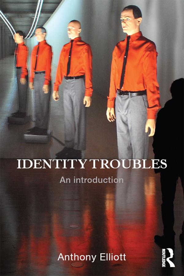 Identity Troubles by Anthony Elliott