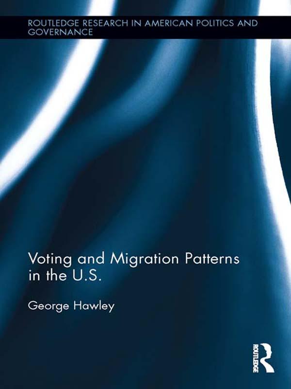 Voting and Migration Patterns in the U.S. by George Hawley