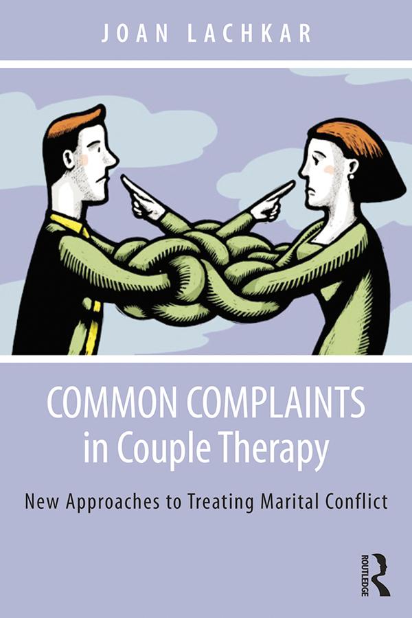 Common Complaints in Couple Therapy by Joan Lachkar