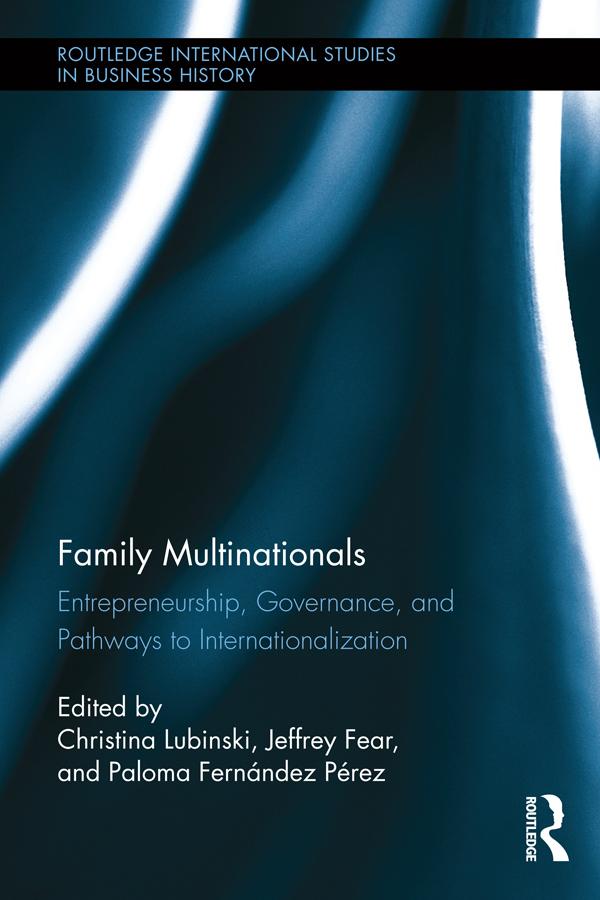 Family Multinationals by Christina Lubinski, Jeffrey Fear, Paloma Fernández Pérez