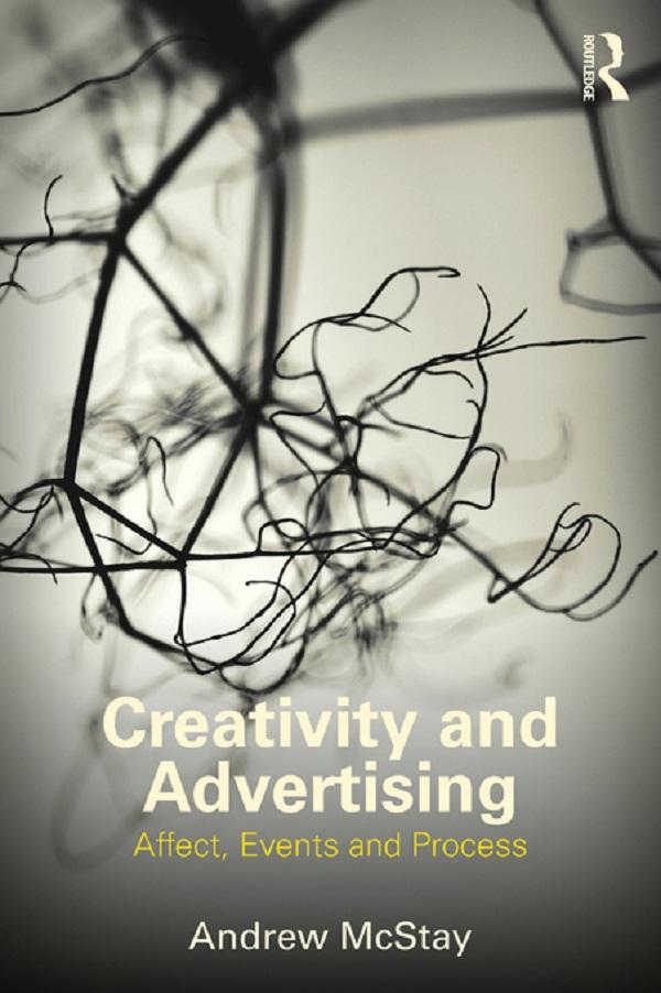 Creativity and Advertising by Andrew McStay
