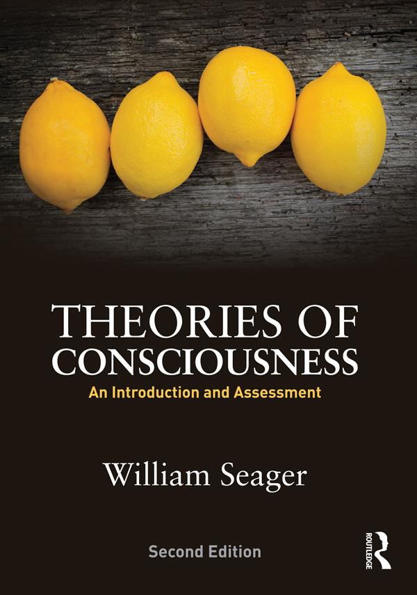 Theories of Consciousness by William Seager