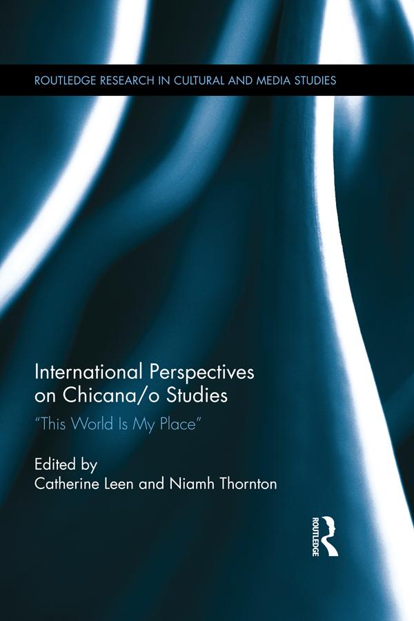 International Perspectives on Chicana/o Studies by Catherine Leen, Niamh Thornton