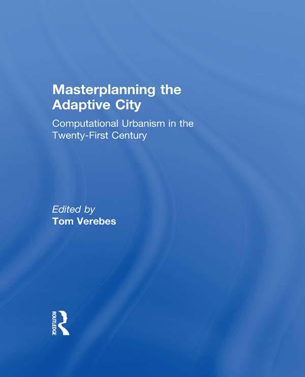 Masterplanning the Adaptive City by Tom Verebes