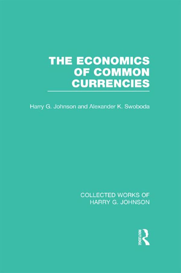 The Economics of Common Currencies