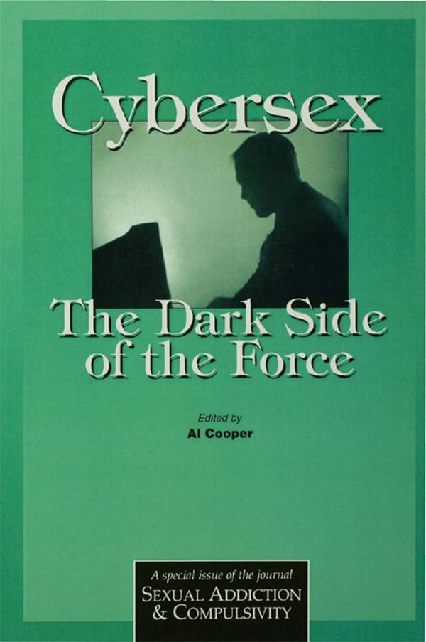 Cybersex: The Dark Side of the Force by Al Cooper