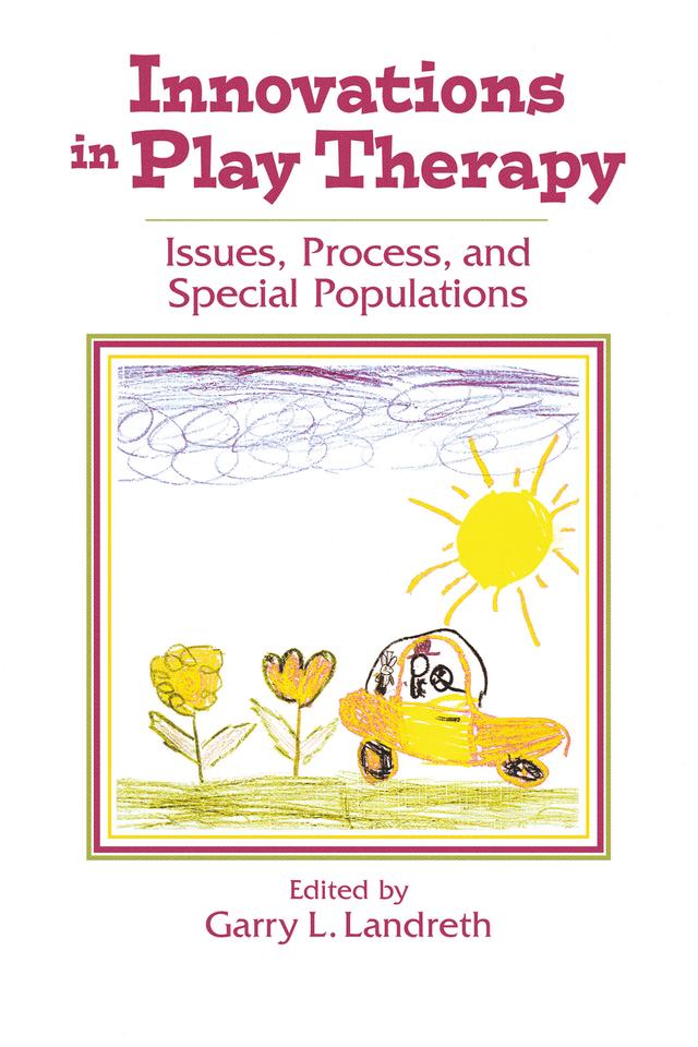 Innovations in Play Therapy by Garry L. Landreth