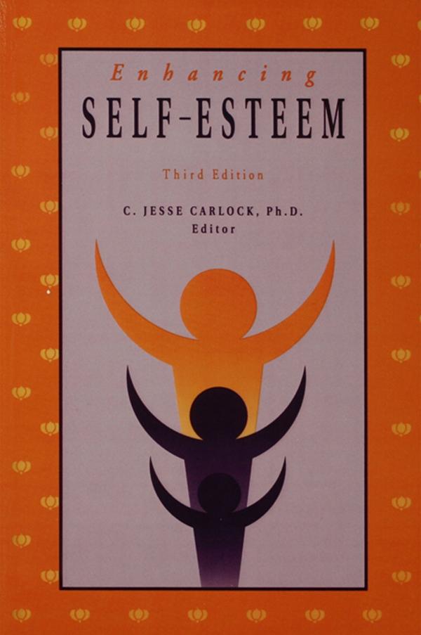 Enhancing Self Esteem by C. Jesse Carlock