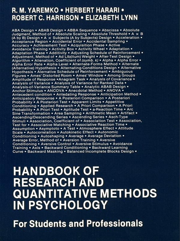 Handbook of Research and Quantitative Methods in Psychology by Elizabeth Lynn, Herbert Harari, R.M. Yaremko, Robert C. Harrison