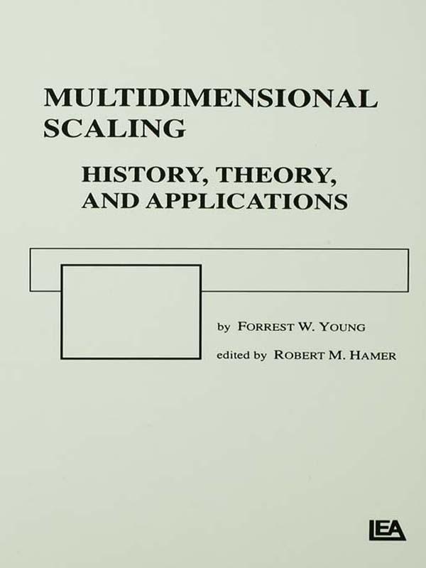 Multidimensional Scaling by Forrest W. Young, Robert M. Hamer