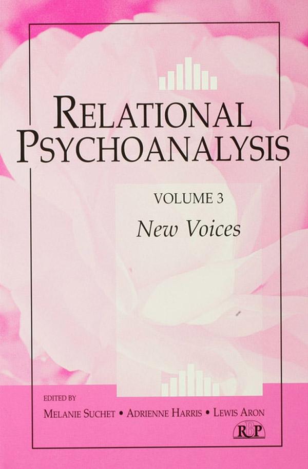 Relational Psychoanalysis, Volume 3 by Adrienne Harris, Lewis Aron, Melanie Suchet