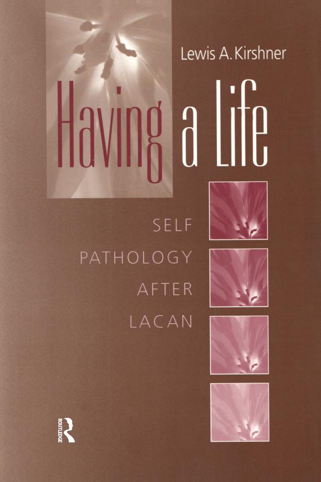 Having A Life by Lewis A. Kirshner