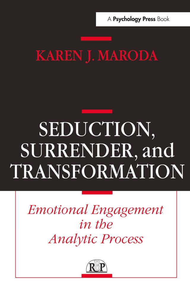 Seduction, Surrender, and Transformation by Karen J. Maroda