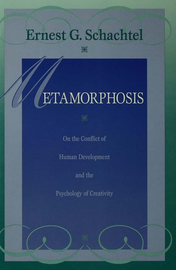 Metamorphosis by Ernest G. Schachtel