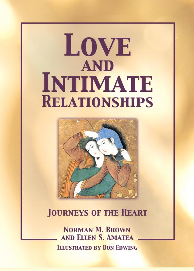Love and Intimate Relationships by Ellen S. Amatea, Norman M. Brown
