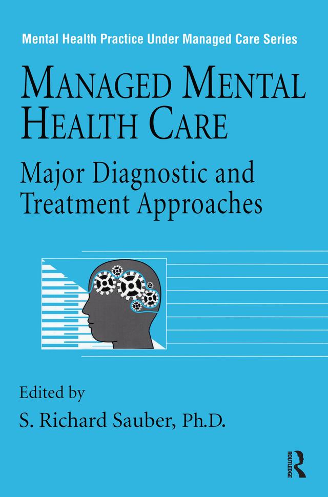 Managed Mental Health Care by S. Richard Sauber