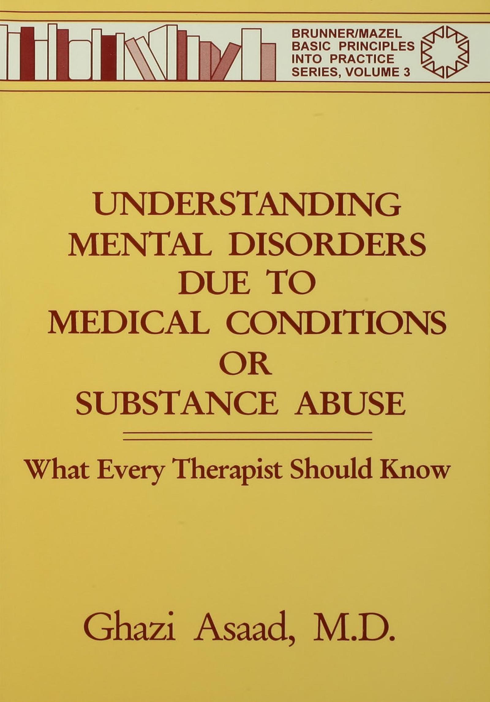 Understanding Mental Disorders Due To Medical Conditions Or Substance Abuse