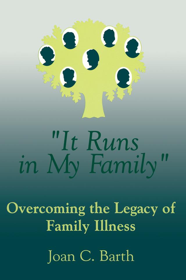 It Runs In My Family by Joan C. Barth