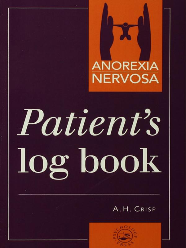 Anorexia Nervosa by A.H. Crisp, Professor A H Crisp