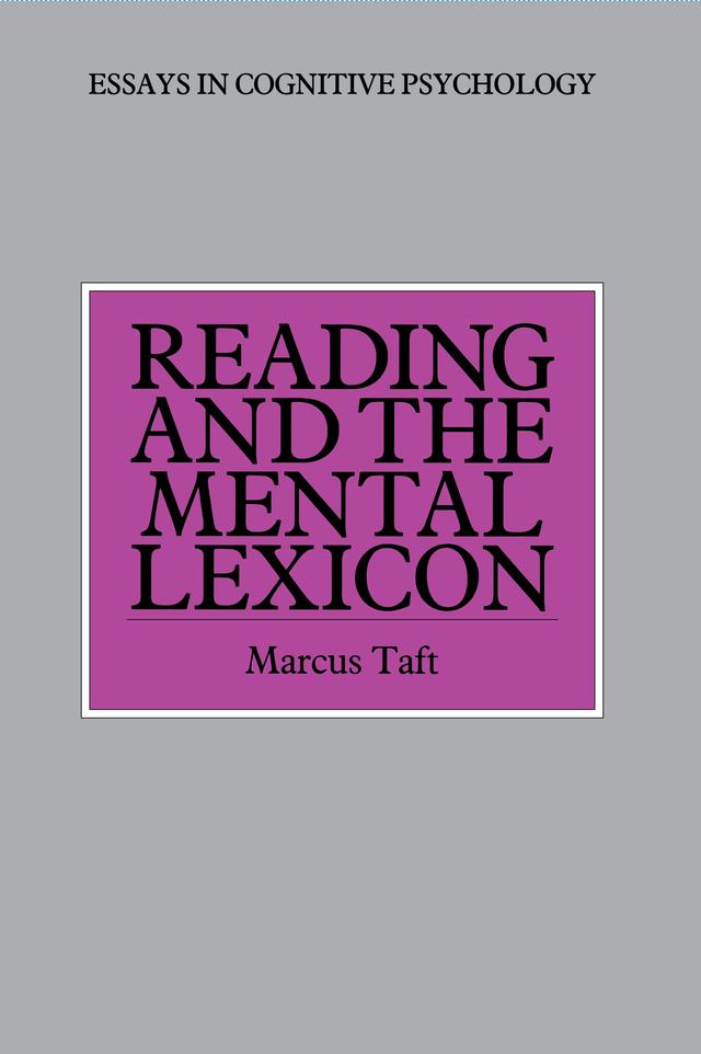 Reading and the Mental Lexicon by Marcus Taft