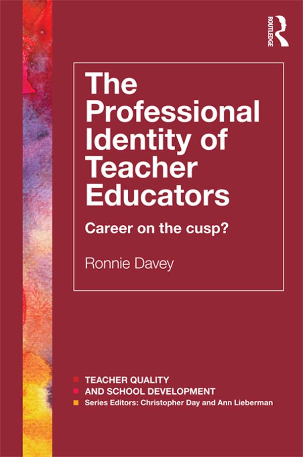 The Professional Identity of Teacher Educators by Ronnie Davey