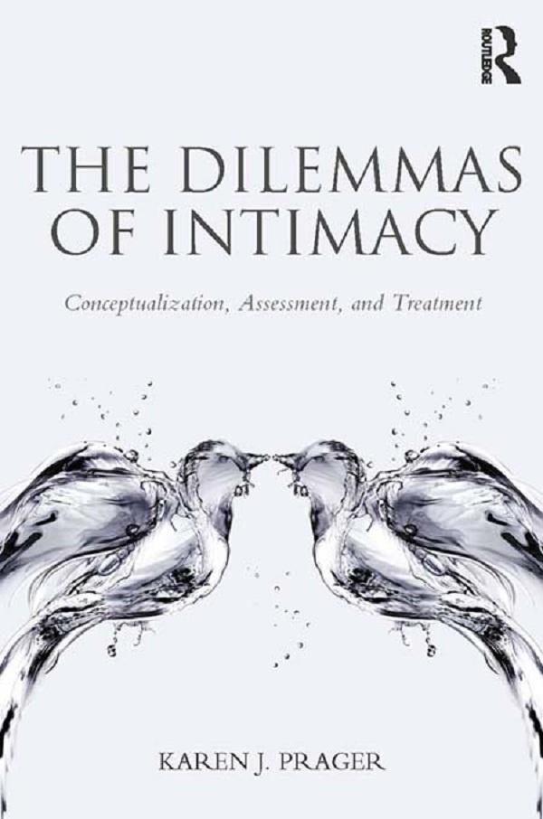 The Dilemmas of Intimacy by Karen J Prager