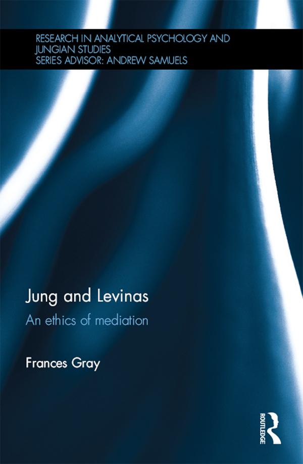 Jung and Levinas by Frances Gray