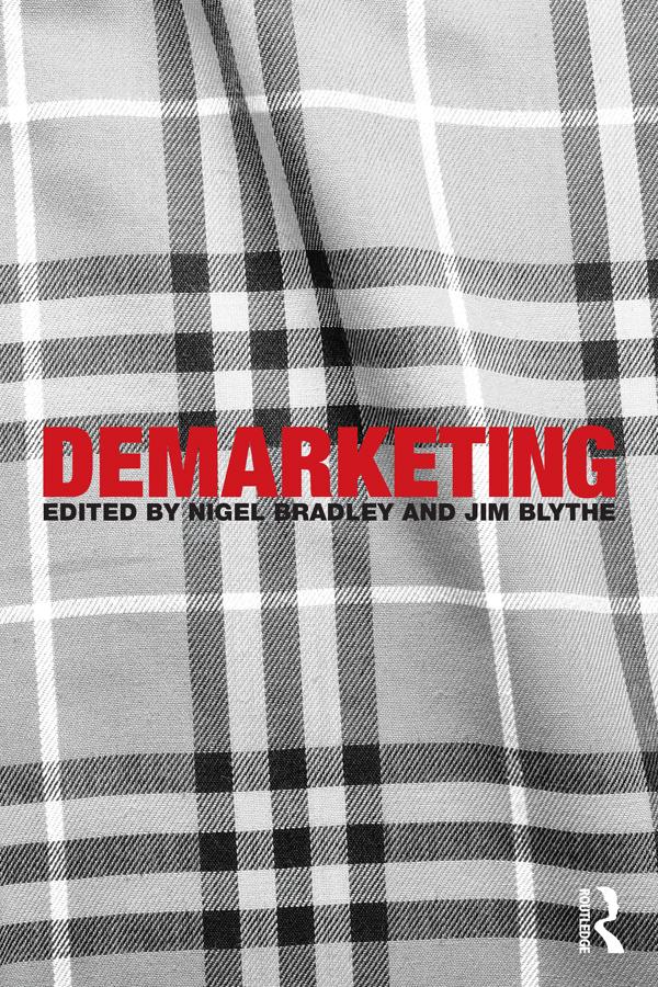 Demarketing by Jim Blythe, Nigel Bradley