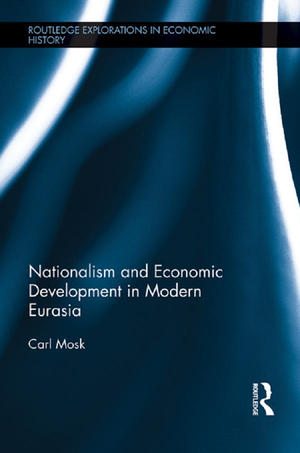 Nationalism and Economic Development in Modern Eurasia by Carl Mosk