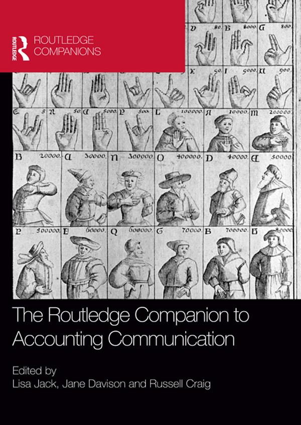 The Routledge Companion to Accounting Communication by Jane Davison, Lisa Jack, Russell Craig
