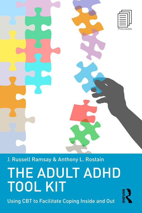 The Adult ADHD Tool Kit by Anthony L. Rostain, J. Russell Ramsay