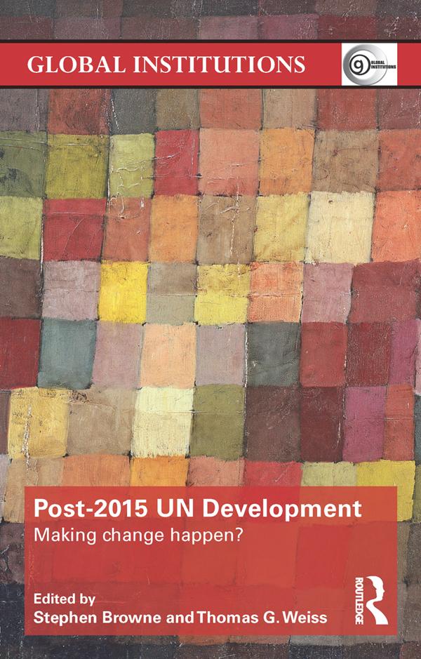 Post-2015 UN Development by Stephen Browne, Thomas G Weiss