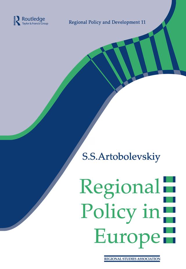 Regional Policy in Europe by S.S Artobolevskiy