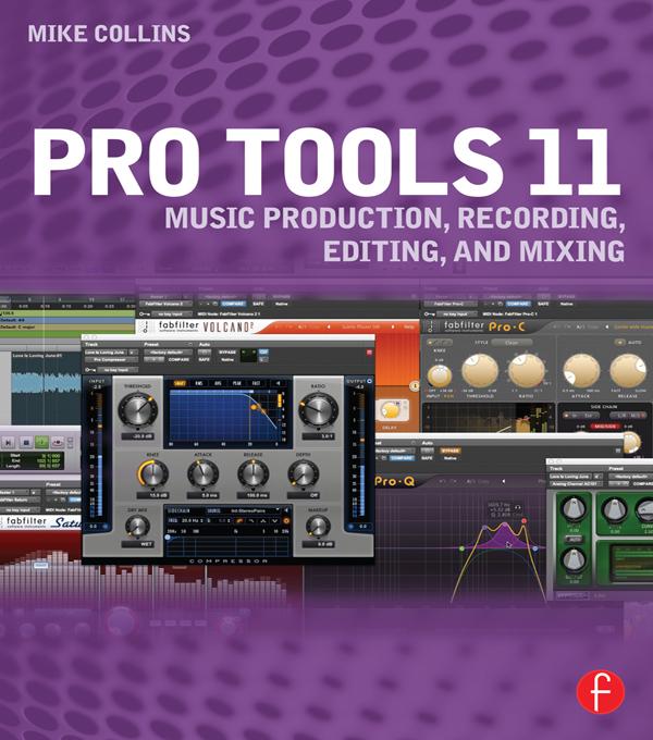 Pro Tools 11 by Mike Collins