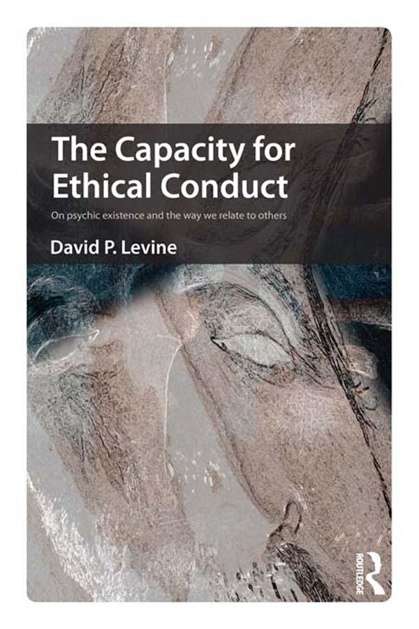 The Capacity for Ethical Conduct by David Levine