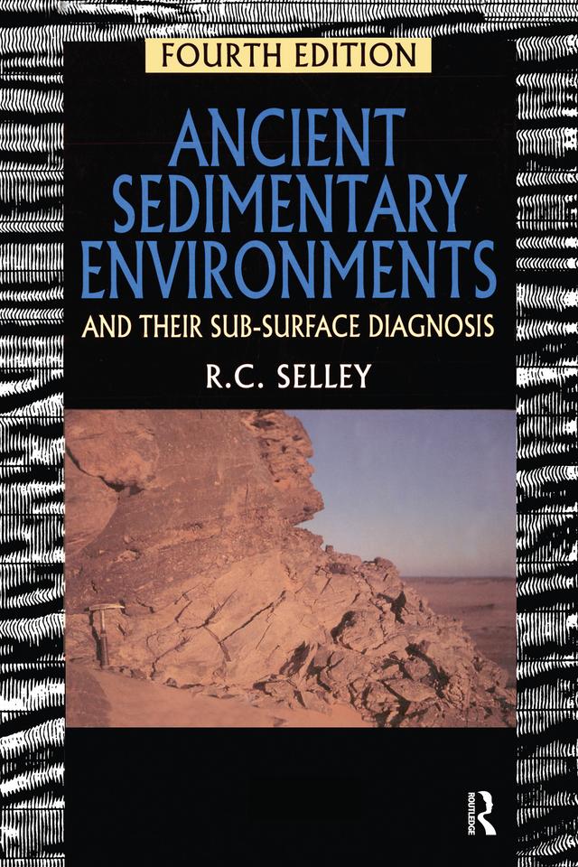 Ancient Sedimentary Environments by Richard C. Selley