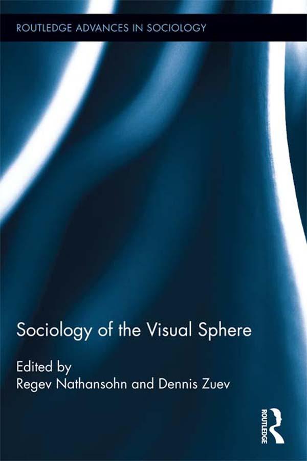 Sociology of the Visual Sphere by Dennis Zuev, Regev Nathansohn