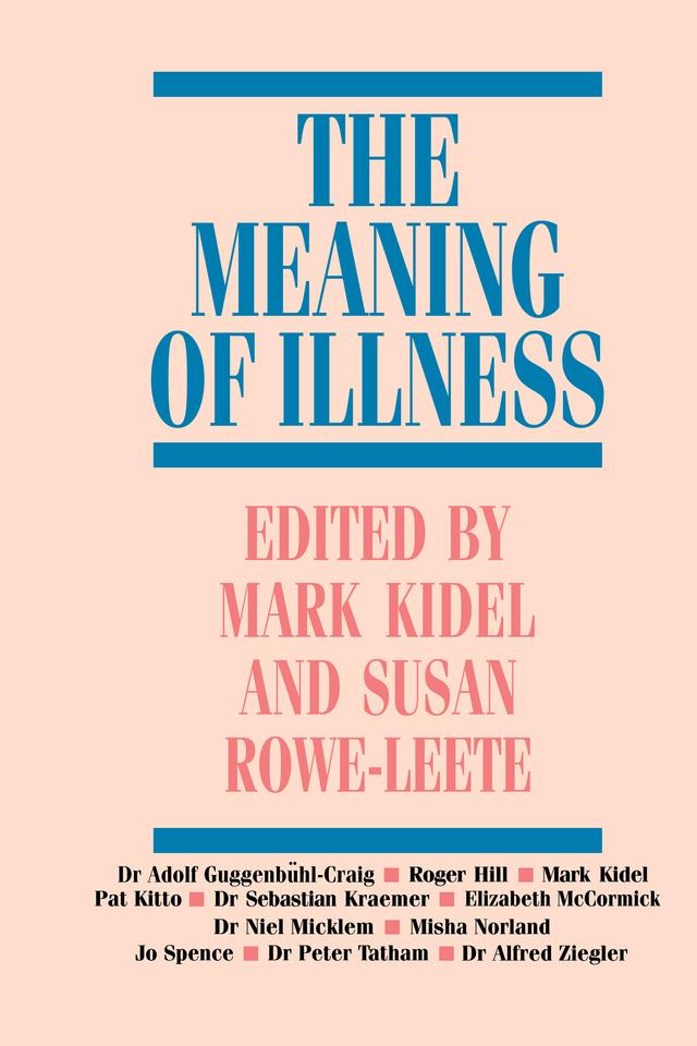 The Meaning of Illness by Claudine Herzlich, Marc Auge