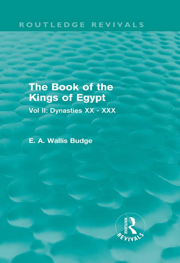 The Book of the Kings of Egypt (Routledge Revivals) by E. A. Wallis Budge